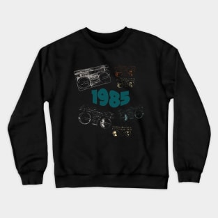 1985 on retro music Crewneck Sweatshirt